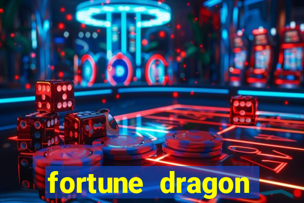 fortune dragon ganho certo